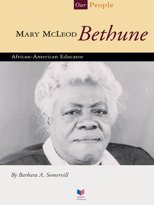 Title details for Mary McLeod Bethune by Barbara A. Somervill - Available